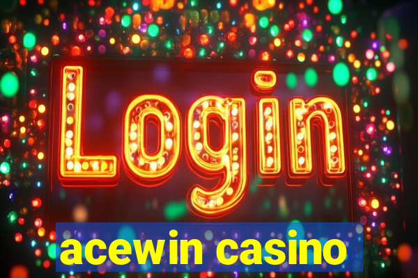 acewin casino